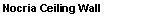 ��r���: Nocria Ceiling Wall