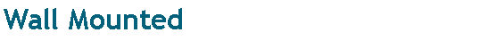 ��r���: Wall Mounted