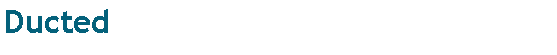 ��r���: Ducted